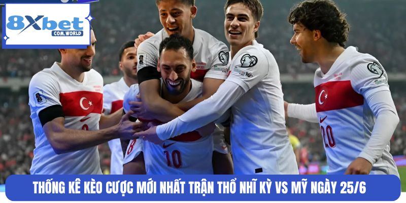 Nhận Định Trận Thổ Nhĩ Kỳ Vs Mỹ 09:00 26/06 Bảng D World Cup 2 Gợi ý kèo cược Thổ Nhĩ Kỳ vs Mỹ chính xác từ chuyên gia